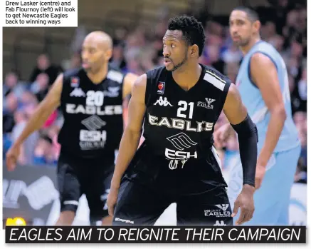  ??  ?? Drew Lasker (centre) and Fab Flournoy (left) will look to get Newcastle Eagles back to winning ways