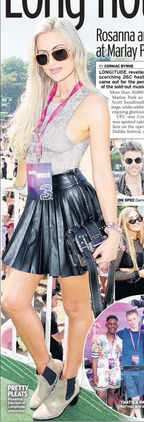  ??  ?? PRETTY PLEATS Rosanna Davison at Longitude yesterday ON SPEC THAT’S A RAP