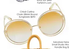  ??  ?? Chloé Carlina Chain 58MM Round Sunglasses $692