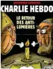  ??  ?? Cinglant. En janvier 2019, « Charlie Hebdo » dénonce le retour des obscuranti­stes dans un numéro spécial.