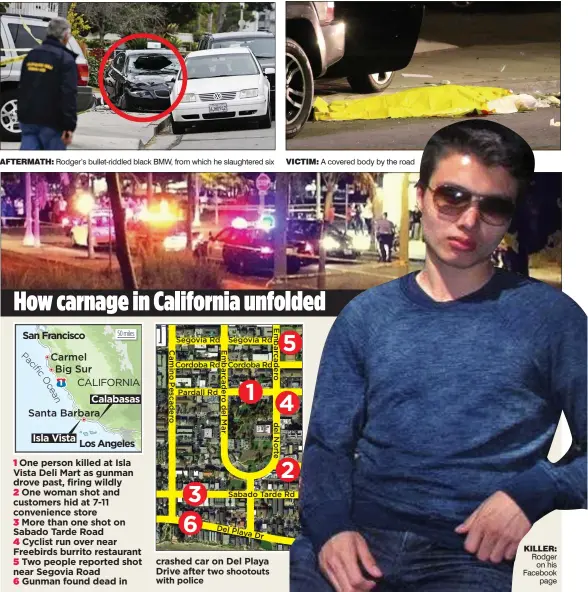  ??  ?? One person killed at Isla Vista Deli Mart as gunman drove past, firing wildly
One woman shot and customers hid at 7-11 convenienc­e store
More than one shot on Sabado Tarde Road
Cyclist run over near Freebirds burrito restaurant
Two people reported...
