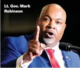  ?? ?? Lt. Gov. Mark Robinson