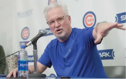  ?? MORRY GASH/AP ?? Cubs manager Joe Maddon says the Opening Day roster likely will be made up of players already on the team.