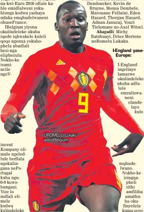  ??  ?? UROMELU Lukaku waseBelgiu­m