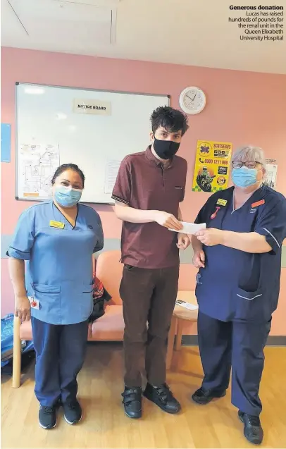  ??  ?? Generous donation
Lucas has raised hundreds of pounds for the renal unit in the
Queen Elixabeth University Hospital