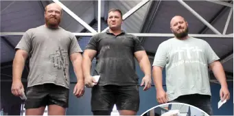  ?? ?? Strongmen Dewald van Heerden (second), Marco Neophytou (first) and Otto Muller (third). Insert: Henning Gericke competes in the 80kg sandbag squat.