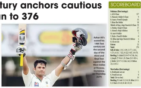  ??  ?? Azhar Ali's scored his 14th Test century on the second day of the third and final Test against the West Indies at Roseau, Dominica, on Thursday. (AFP)