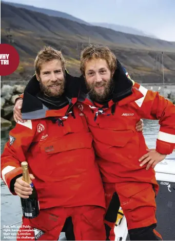  ??  ?? Rob, left, and Poldy, right, having completed their epic 5,000km Arch2Arcti­c challenge