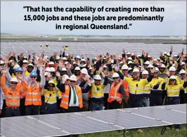  ??  ?? Premier Annastacia Palaszczuk with Energy Minister Mark Bailey and Labor candidate for Burdekin Mike Brunker with some of the 250 workers building the Clare solar farm near Ayr.