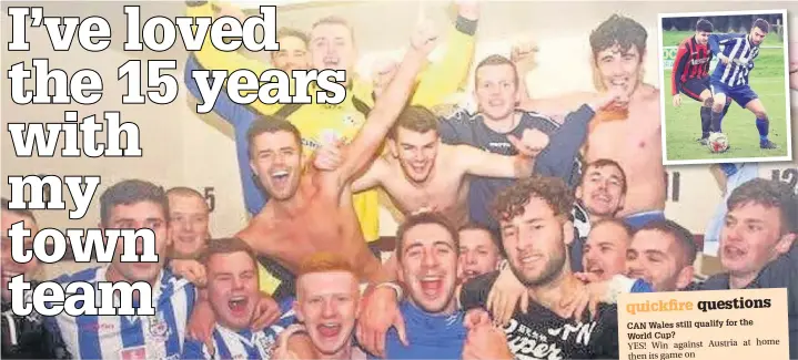  ??  ?? Mike Kelly (centre - plain blue top) celebrates with his Holyhead Hotspur team-mates after knocking Bangor City out of the Welsh Cup and (inset) in action for his hometown club (blue and white stripes)