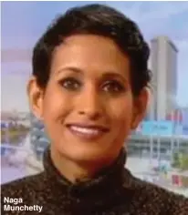  ??  ?? Naga Munchetty