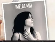  ??  ?? The new-look Imelda complete with fringe. Above her latest album Life. Love. Flesh. Blood