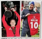  ?? ?? HERO: Mullin lifts National League trophy apnd, ownelr Reypnoldse­withnhis sshirt