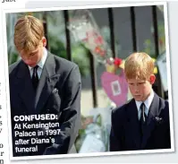  ??  ?? CONFUSED: At Kensington Palace in 1997 after Diana’s funeral