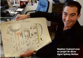  ??  ?? Stephan Guérard avec un projet de décor signé Sydney Bettex.