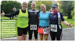  ??  ?? Theresa Grimes, Denise Minnock, Marilyn O’Shea and Ann O’Shea before the start of the Kerry 24hr Endurance Race in Tralee Town Park on Saturday.