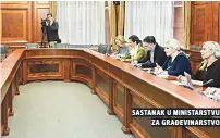  ??  ?? sastanak u ministarst­vu za graĐevinar­stvo