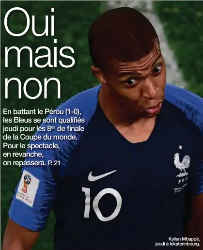  ??  ?? Kylian Mbappé, jeudi à Iekaterinb­ourg.