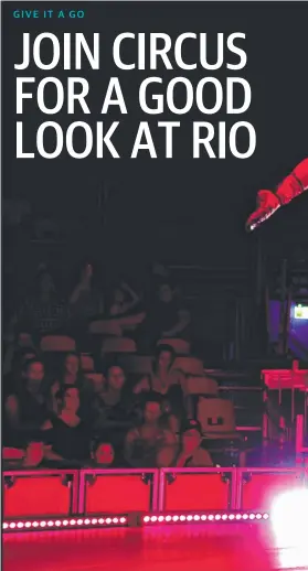  ??  ?? Circus Rio boasts up to 50 highly skilled internatio­nal performers who will take the family on a journey through Brazil with authentic costumes, music and performanc­es such as samba and capoeira.