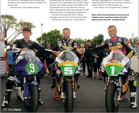  ?? JOHN WATTERSON ?? Below: Bruce Anstey flanked by runner-up and Padgett’s team-mate Davey Todd, with third placed James Hind, lefft.