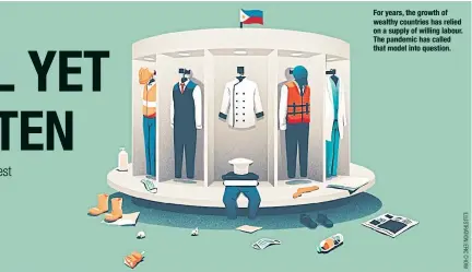  ??  ?? For years, the growth of wealthy countries has relied on a supply of willing labour. The pandemic has called that model into question.