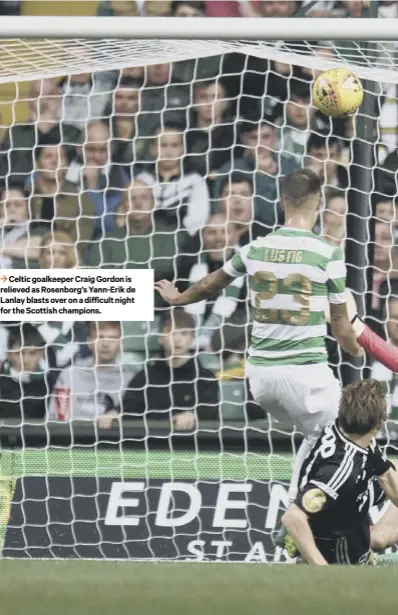  ??  ?? 3 Celtic goalkeeper Craig Gordon is relieved as Rosenborg’s Yann-erik de Lanlay blasts over on a difficult night for the Scottish champions.