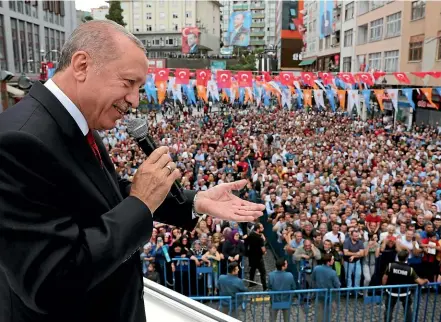  ?? AP ?? Turkish President Recep Tayyip Erdogan addresses supporters in his Black Sea hometown of Rize.