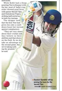  ?? VIRENDRA SINGH GOSAIN/HT FILE ?? Gautam Gambhir will be joining the team for the second Test.
