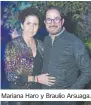 ??  ?? Mariana Haro y Braulio Arsuaga.
