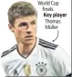  ??  ?? Key player
Thomas Müller