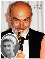  ??  ?? Sir Sean Connery