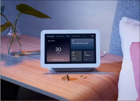 ?? GOOGLE ?? This photo provided by Google shows the Nest Hub. Sleep-sensing technology will be a key feature on Google’s next generation of its Nest Hub, a 7-inch display unveiled March 16.