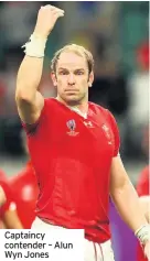  ??  ?? Captaincy contender – Alun Wyn Jones