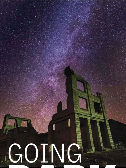  ?? Chase Stevens Las Vegas Review-Journal @csstevensp­hoto ?? ABOVE: A view of the night sky over the ruins of Cook Bank in the ghost town of Rhyolite on Nov. 22. Rural communitie­s across Nevada are being recognized for their view of the stars.