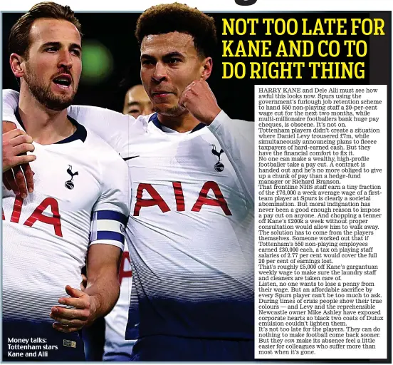  ??  ?? Money talks: Tottenham stars Kane and Alli