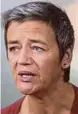  ??  ?? Margrethe Vestager