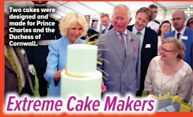  ??  ?? Two cakes were designed and made for Prince Charles and the Duchess of Cornwall.