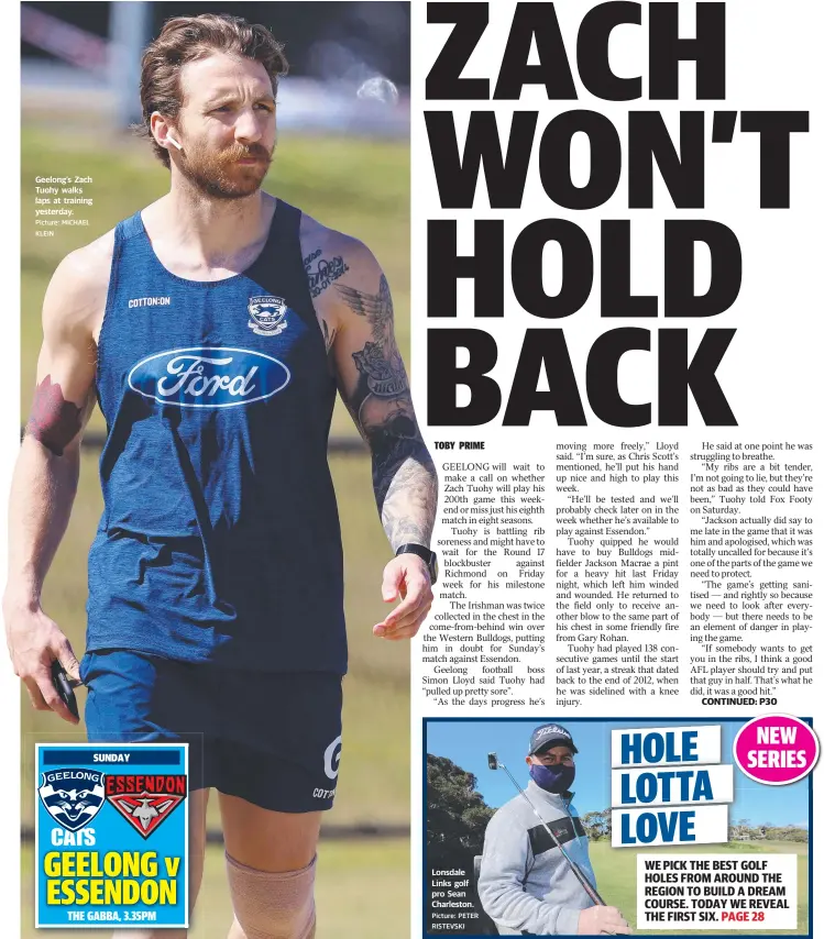  ?? Picture: MICHAEL KLEIN ?? Geelong’s Zach Tuohy walks laps at training yesterday.