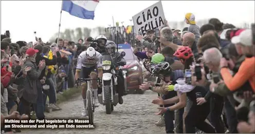  ?? ?? Mathieu van der Poel begeistert­e die Massen am Streckenra­nd und siegte am Ende souverän.