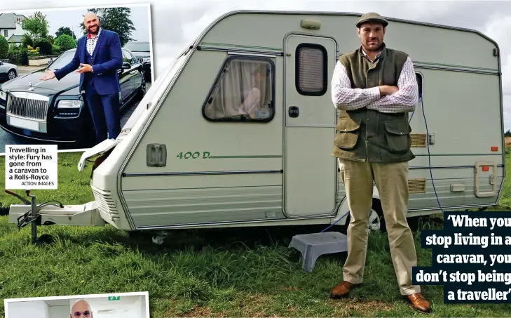  ?? ACTION IMAGES ?? Travelling in style: Fury has gone from a caravan to a Rolls-Royce