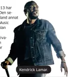  ??  ?? Kendrick Lamar.