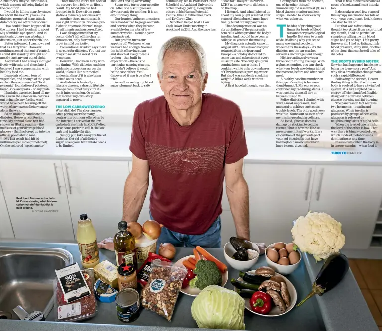  ?? ALDEN WILLIAMS/STUFF ?? Real food: Feature writer John McCrone showing what his lowcarbohy­drate/high-fat diet is built around.