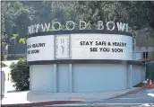  ?? KEITH BIRMINGHAM, PASADENA STAR-NEWS/SCNG ?? The Hollywood Bowl, operated by the Los Angeles Philharmon­ic, and closed due to the pandemic, has been planning for outdoor operations for some time now.