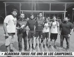  ??  ?? > ACADEMIA TOROS FUE UNO DE LOS CAMPEONES.