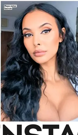  ??  ?? Maya Jama: face on