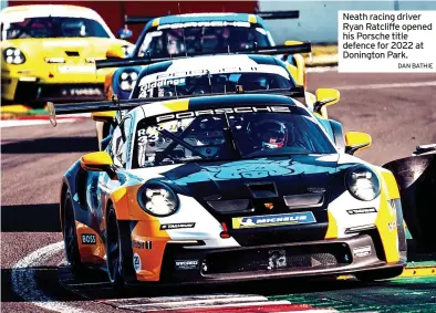  ?? DAN BATHIE ?? Neath racing driver Ryan Ratcliffe opened his Porsche title defence for 2022 at Donington Park.