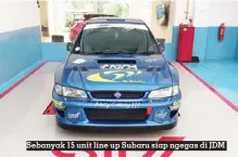  ?? ?? Sebanyak 15 unit line up Subaru siap ngegas di JDM