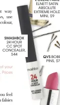  ??  ?? SMASHBOX 24 HOUR CC SPOT CONCEALER,
$ 44
Bobbi Brown’s latest offering – a specialist brow bar – promises to analyse your arches and fill your makeup bag with all the tools you need for neat, full brows. Similarly, Benefit Cosmetics’ Brow Mapping...