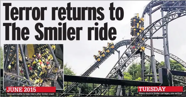  ??  ?? Rescuers battle to help riders after Smiler crash Riders stuck in Smiler carriages, one vertical