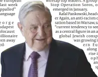  ?? PHOTO: AP ?? Under attack: George Soros